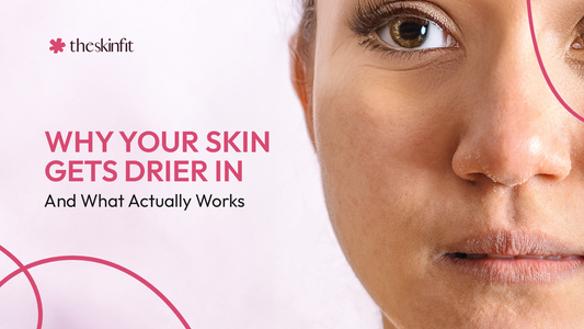 Why Your Skin Gets Drier in Winter And What Actually Works