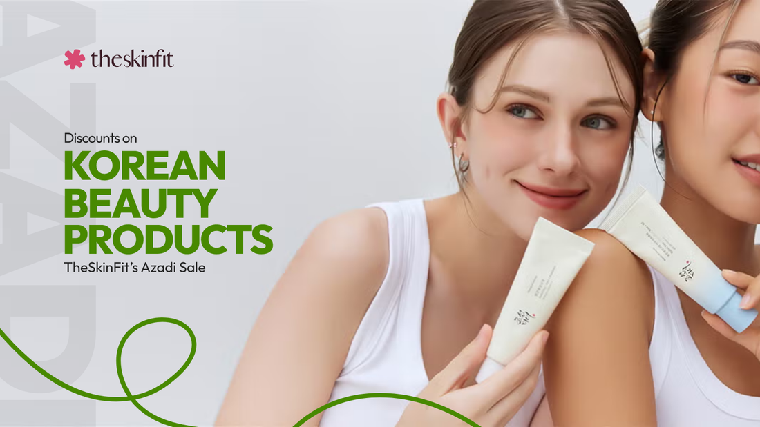 Discounts on Korean Beauty Products - TheSkinFit's Azadi Sale
