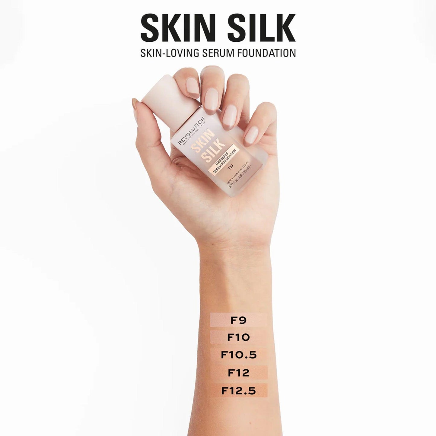 Revolution Skin Silk Luminous Serum Foundation F0.5 23ml - TheSkinFit