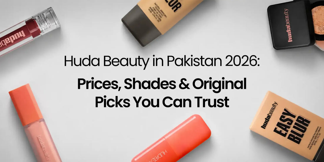 Best Huda Beauty Products in Pakistan 2026 Prices, Shades, and Original Makeup Guide