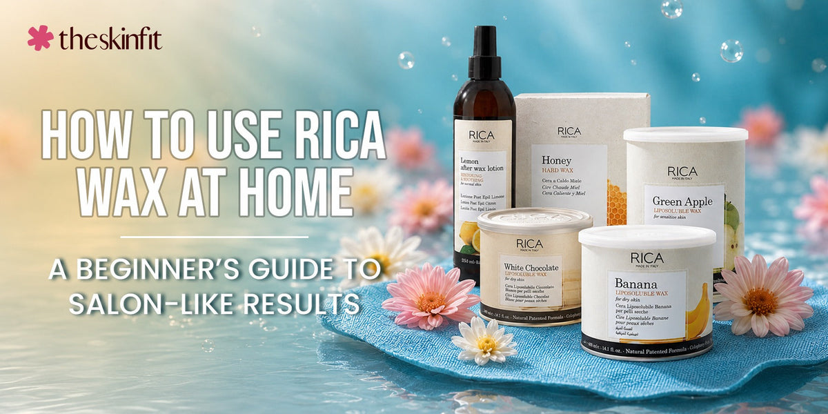 How to Use Rica Wax at Home: A Beginner’s Guide to Salon-Like Results
