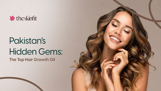 Pakistan's Hidden Gems The Top Hair Growth Oil
