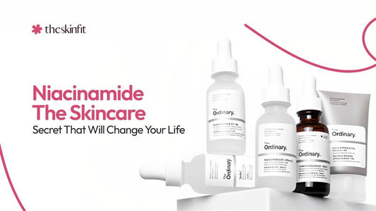 Niacinamide: The Skincare Secret That Will Change Your Life