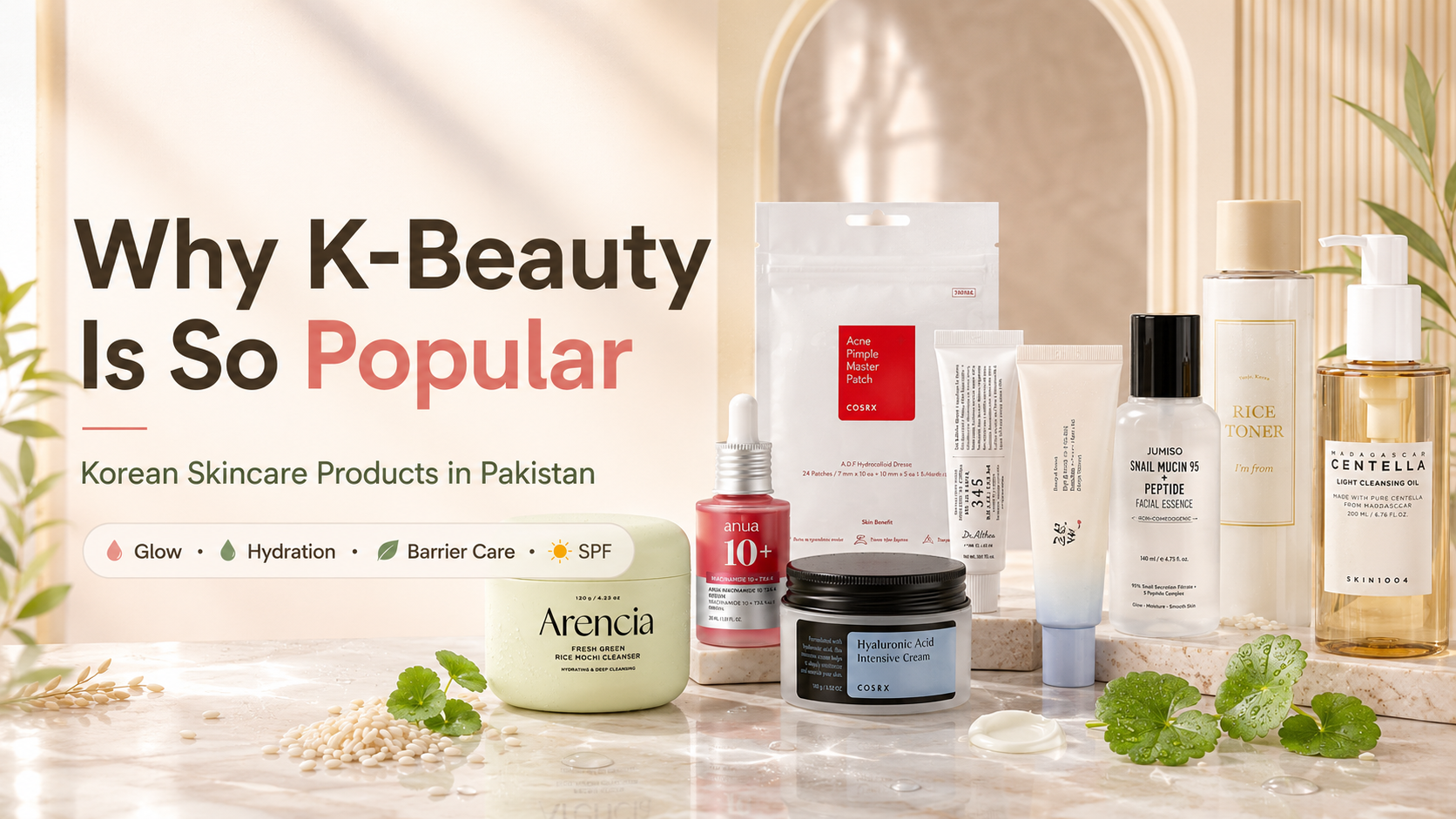 Why K-Beauty Is So Popular: A Complete Guide to Korean Skincare Products in Pakistan