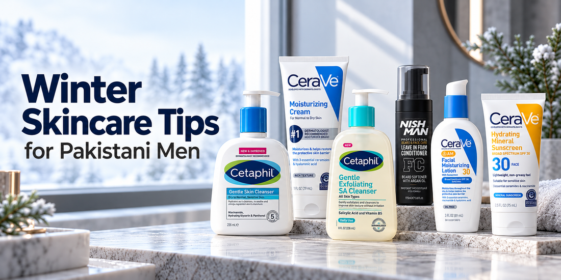 Winter Skincare Tips for Pakistani Men