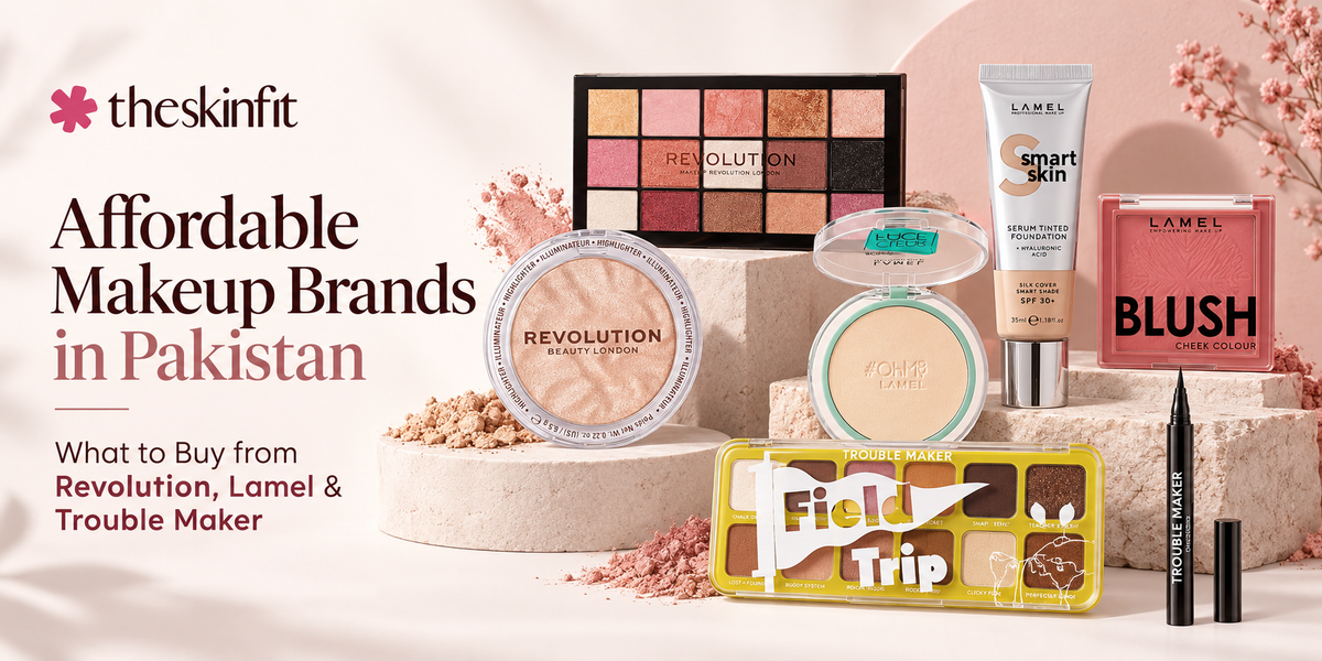Affordable Makeup Brands in Pakistan: What to Buy from Revolution, Lamel & Trouble Maker