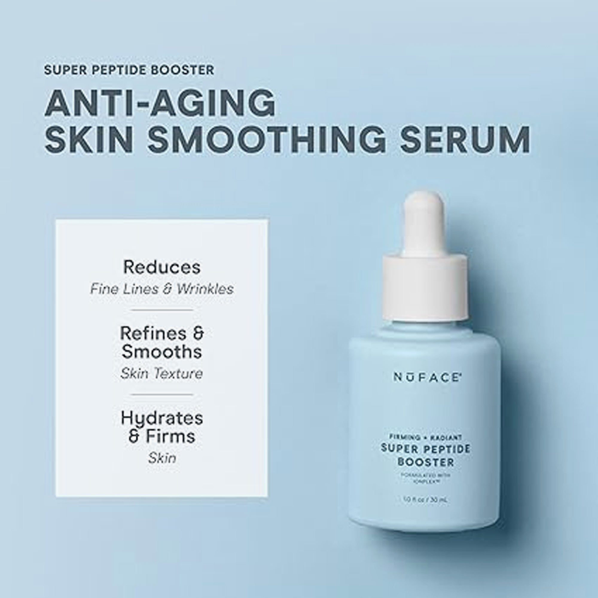 NuFACE Firming + Radiant Super Peptide Booster Serum 30ml