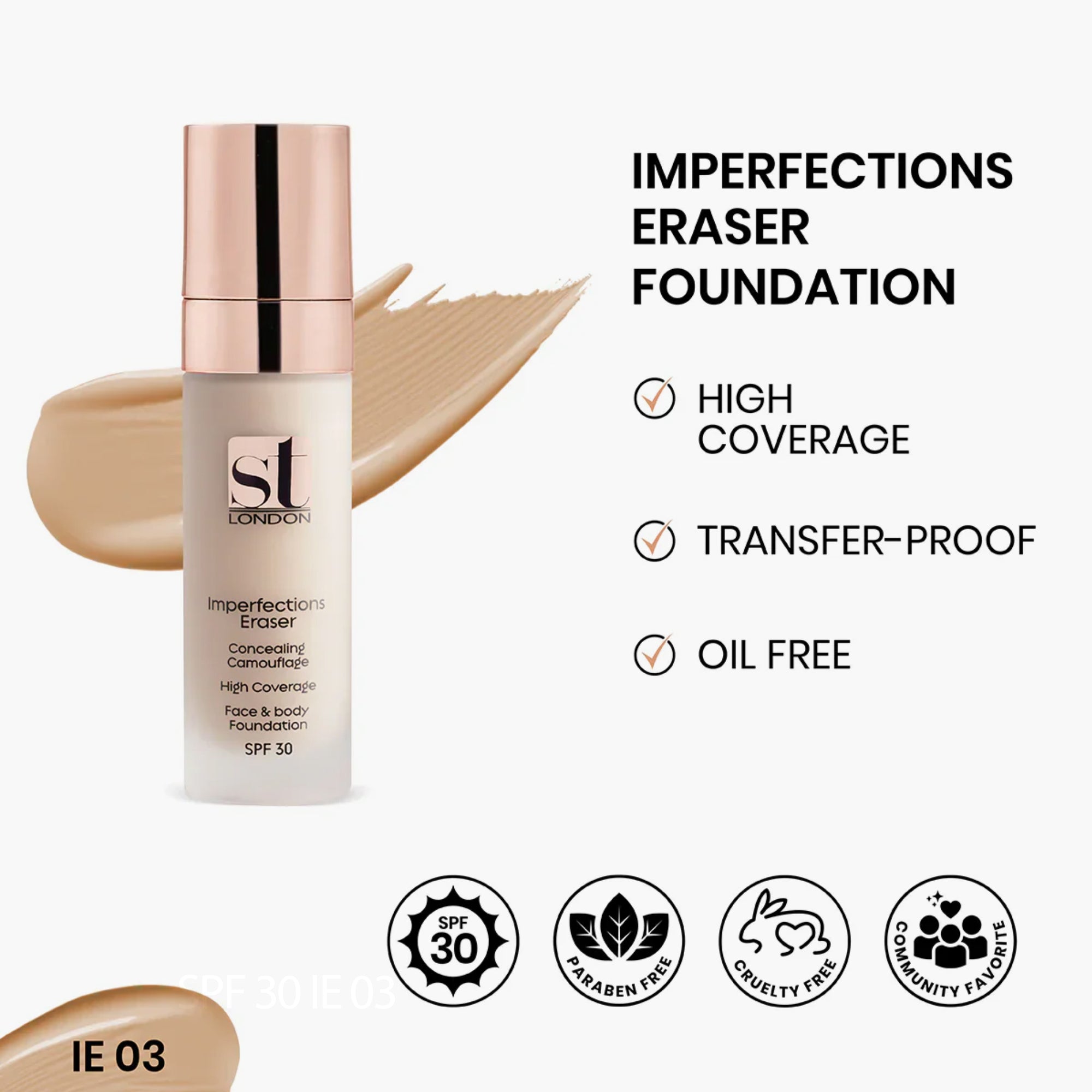 ST London Imperfection Eraser Concealing Camouflage High Coverage Foundation SPF 30 IE 03 30ml