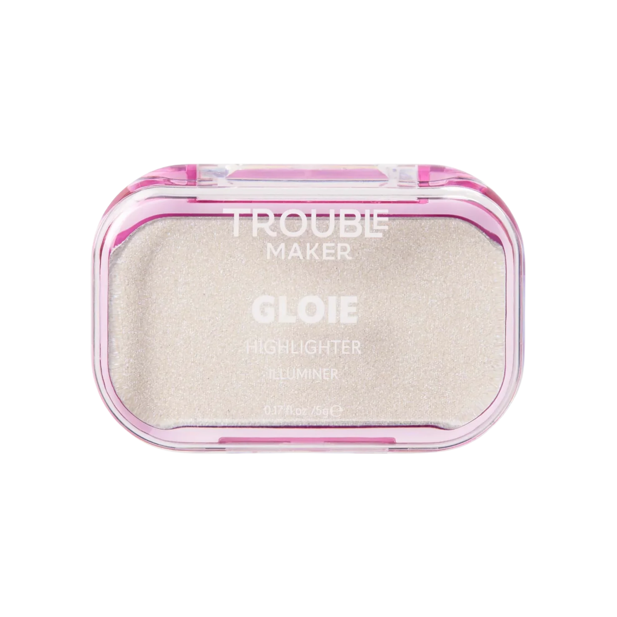 Trouble Maker Gloie Lighter Highlighter 5gm