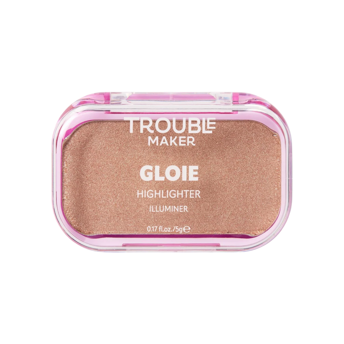 Trouble Maker Gloie Lighter Highlighter 5gm ingredients